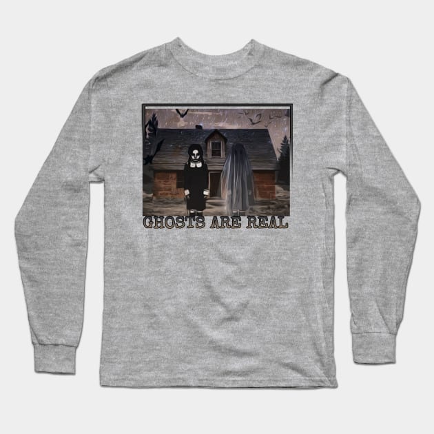 Ghosts are real Halloween aesthetics ghost farmhouse spooky creepy horror Long Sleeve T-Shirt by AGRHouse